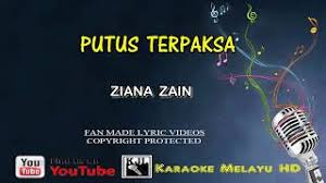 Anda mengetahui judul dan nama penyanyi. Watch Ziana Zain Putus Terpaksa Live Video Free Hatkara