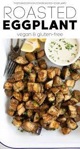 Simple Roasted Eggplant Recipe The Forked Spoon Recipe In 2021 Eggplant Recipes Eggplant Recipes Easy Roasted Eggplant Recipes