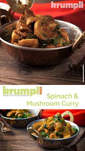 Quick Vegan Spinach And Mushroom Curry Recipe In 2020 Mushroom Curry Stuffed Mushrooms Vegetarian Recipes Dinner