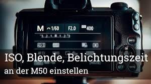 Check spelling or type a new query. Iso Blende Und Belichtungszeit An Der Canon Eos M50 Einstellen Youtube