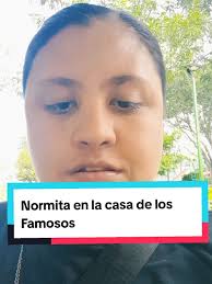 Normita en la casa de los Famosos