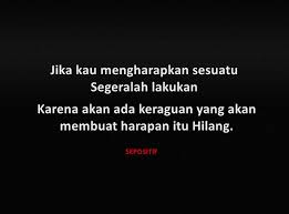 50 Kata Kata Motivasi Ketika Kita Kehilangan Harapan Hidup Semangat Ya Sepositif