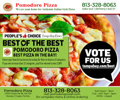 9556 w linebaugh ave, tampa, fl 33626. Please Vote For Pomodoro Pizza For Best Pizza Of The Bay Pomodoro Pizza