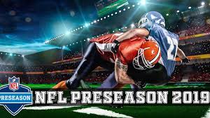 Nfl Preseason 2019 Week 3 Full Schedule Tv Channels List And How To Live Stream Nfl Preseason Tv Channel List Nfl