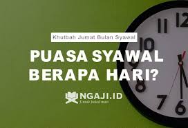 Tapi pematerinya (hanan attaki), dalih ketua gp ansor kota tegal. Khutbah Jumat Bulan Syawal Puasa Syawal Berapa Hari Ngaji Id