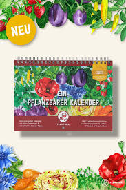 Jetzt Ganz Neu Der Einpflanzbare Kalender Von Plantura Besteht Aus Einem Aussaatkalender Und Saatgut In Einem Darin Enthalten