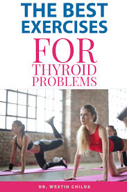 The Best Exercises For Thyroid Problems Thyroid Exercise Thyroid Problems Exercise