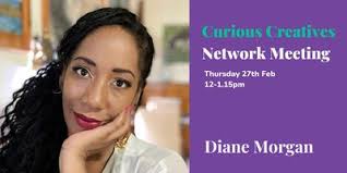 Curious Creatives Network: Diane Morgan Tickets, Thu, Feb 27, 2025 at 12:00  PM