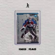 Patrick Roy Lord Stanley's Heroes #LS10 (+ Klaus Autographed Card Holder)