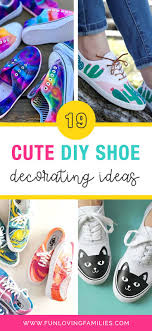 Diy Shoes 19 Ways To Decorate Embellish And Spice Up Your Kicks Diy Shoes Easy Crafts For Kids Craft Activities For Kids
