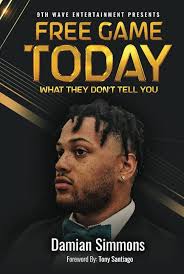 Free Game Today: What They Don't Tell You : Simmons, Mr. Damian, Steele,  Kimberly: Amazon.com.mx: Libros