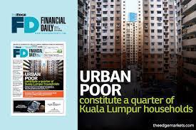 They would then constitute the urban poor, dr mahathir said at the 2019 international day for the eradication of poverty forum: Urban Poor Constitute A Quarter Of Kl Households The Edge Markets