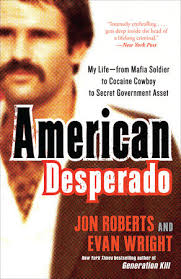 American Desperado by Jon Roberts, Evan Wright: 9780307450432