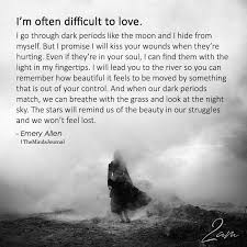 I M Often Difficult To Love Difficult Relationship Quotes Great Love Quotes Damaged Quotes