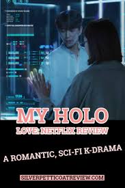 My Holo Love 2020 Netflix S Latest Romantic Sci Fi K Drama In 2020 Best Romantic Movies Kdrama Romantic Series