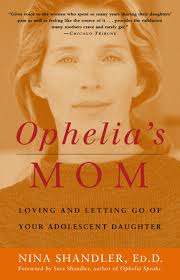 Ophelia's Mom by Nina Shandler, Ed.D.
