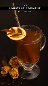 The Constant Comment Hot Toddy Hot Toddy Hot Toddies Recipe Toddy Recipe