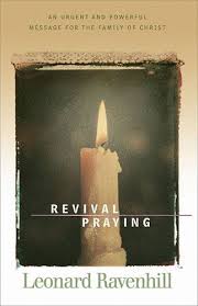  Revival Praying By Leonard Ravenhill Leonard Ravenhill Leonard Pray