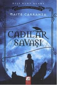 Maite Carranza Cadilar Savasi Disi Kurt Klani Bizimherseyimiz Kitap Savas Cadi