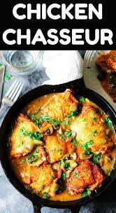 Chicken Chasseur French Hunter S Chicken Eating European Recipe French Chicken Recipes French Cuisine Recipes Traditional French Recipes