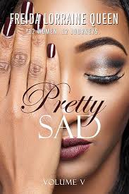 Amazon.co.jp: Pretty Sad (Volume V) : Lorraine, Fredia, DeFreitas, Tanya:  Foreign Language Books