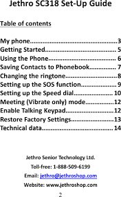 This phone is designed especially for kids, with an sos button that will call up to 6 contacts if your . Sc318 Jethro 3g Senior Cell Phone User Manual Jethro Trading