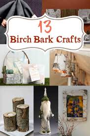 13 Birch Bark Crafts Blissfully Domestic Birch Bark Crafts Tree Bark Crafts Birch Wood Crafts