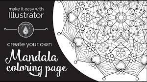 Make Your Own Mandala Coloring Pages Download