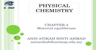 Streaming live di redio frequenza. Chapter 4 M Aterial Equilibrium Anis Atikah Binti Ahmad Anisatikah Unimap Edu My Physical Chemistry 1