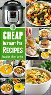 Cheap Instant Pot Recipes Less Than 2 Per Serving Real Food Real Deals Healthy Instant Pot Recipes Instant Pot Recipes Easy Healthy Recipes