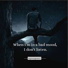 15 Mood Off I Am Not In Mood Quotes And Statuses For Whatsapp Ugsongsnet Mood Quotes Mood Off Quotes Mood