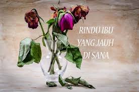 Hari hujan, lihatlah ke luar jendela. 50 Kata Kata Rindu Ibu Yang Jauh Di Sana Juproni Quotes