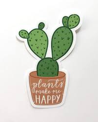 Could you live in the desert? Amazon Com Fun Cactus Sticker Plants Make Me Happy Sticker Happy Cactus Art Plant Lady Gift Plant Water Bottle Stickers Handmade