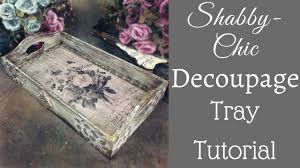 Download Shabby Chic Decoupage Tray Decoupage On Wood Youtube SVG Cut Files