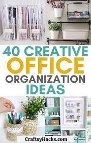 Check spelling or type a new query. 40 Creative Office Organization Ideas Craftsy Hacks