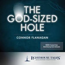 This image suggests that we have a hole in our heart that nothing else can fill except god himself. The God Sized Hole Lighthouse Catholic Media