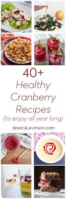 Print version available on amazon.com. 40 Healthy Cranberry Recipes To Enjoy All Year Long