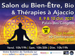 Salon Du Bien Etre Bio Et Therapies Ajaccio Palais Des Congres D Expositions D Ajaccio Ajaccio Vendredi 8 Octobre 2021