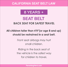 The child needs to be secured in the way described by the manufacturer in the instructions. California Car Seat Law 2021 By Age Height Weight