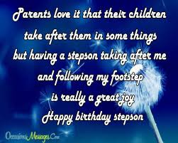 Happy birthday daughter | a wonderful collection of birthday wishes for daughter from mom or dad, lots of birthday messages, quotes and greeting cards. Happy Birthday Wishes For Stepson Occasions Messages