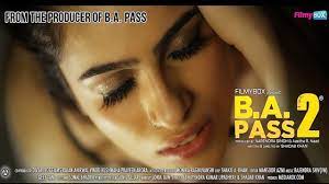 B A Pass 2 Full Movie Hd Watch Online Desi Cinemas
