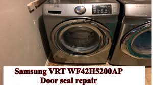 For safety reasons, the washer does not tumble or spin with. Samsung Wf42h5200ap Door Seal Replacement Youtube