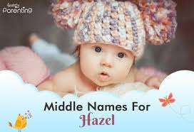 150+ Middle Names for Hazel (With Meanings)