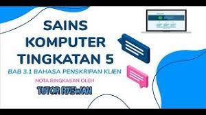 Asas sains komputer tingkatan 1. Nota Ringkasan Sains Komputer Tingkatan 5 Bab 3 1 Bahasa Penskripan Klien Youtube