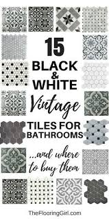 15 Stunning Vintage Black And White Tiles For Bathrooms The Flooring Girl Bathroom Farmhouse Style Vintage Tile Vintage Bathrooms