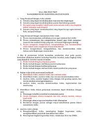 Maybe you would like to learn more about one of these? Soal Pre Post Test Manajemen Risiko