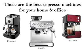 Best Espresso Machines For Home Best Espresso Machines For Home Reat Ideas Begin With Brainstorming B Best Espresso Machine Best Espresso Cappuccino Machine