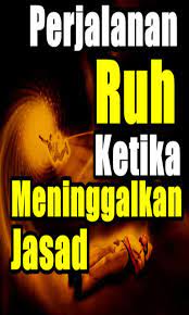 Orang meninggal datang menemui keluarganya. Mengetahui Perjalanan Ruh Ketika Meninggal Dunia For Android Apk Download
