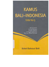 Salah satu bahasa daerah yang cukup terkenal adalah bahasa bali. Kamus Bali Indonesia 979885550x Dokumen Pub
