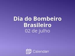 Ato simbólico homenageia vítimas de coronavírus. Dia Do Bombeiro Brasileiro 2 De Julho Calendarr